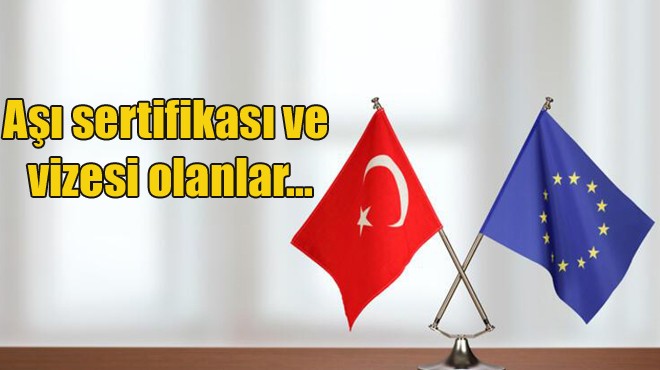 AB'DEN TÜRKİYE KARARI: SİSTEME DAHİL EDİLDİK