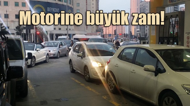 MOTORİNE DEV ZAM !