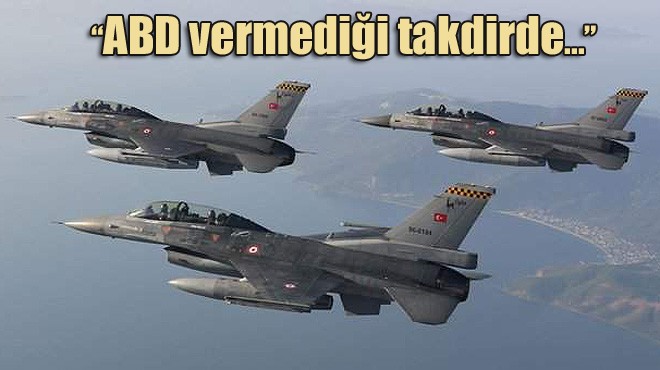 CUMHURBAŞKANI ERDOĞAN’DAN F-16 MESAJI