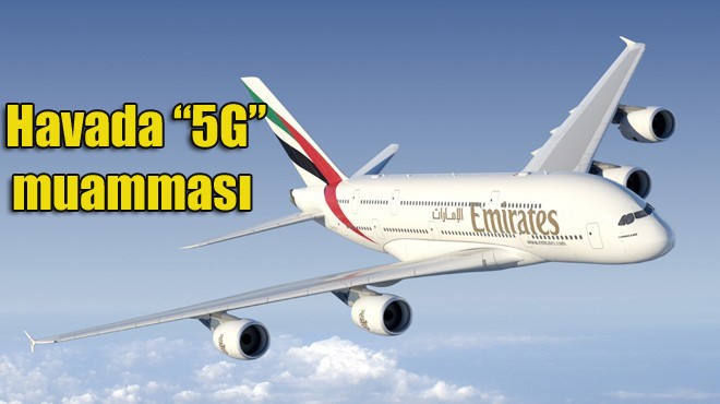 EMIRATES ABD UÇUŞLARINI ASKIYA ALDI