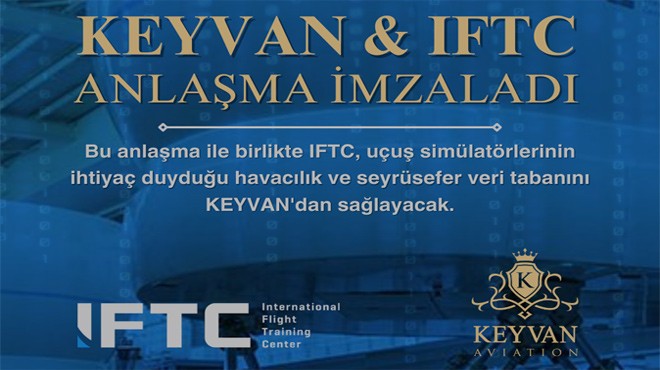 IFTC HAVACILIK VERİSİ İÇİN KEYVAN’I SEÇTİ