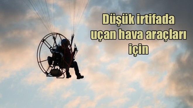 PARAMOTOR TEHDİDİNE RADAR ÖNLEMİ