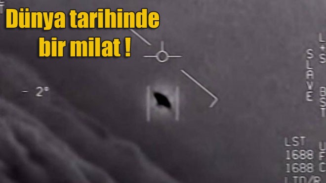 PENTAGON UFO GÖRÜNTÜLERİNİ RESMEN YAYIMLADI