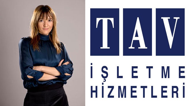 TAV İŞLETME HİZMETLERİ'NDE ÜST DÜZEY ATAMA