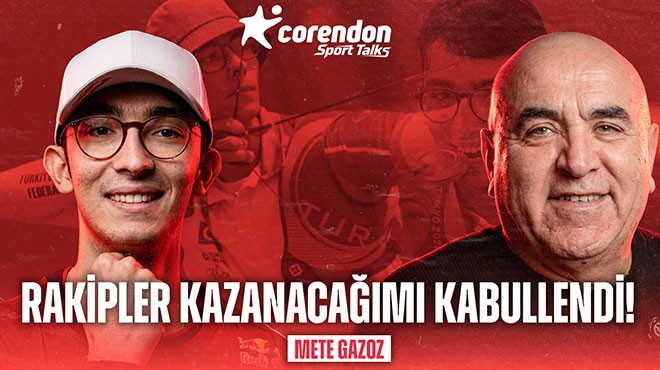 CORENDON SPORT TALKS’UN YENİ KONUĞU METE GAZOZ