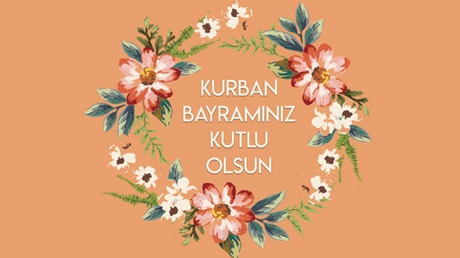 KURBAN BAYRAMINIZ KUTLU OLSUN