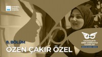 ÖZEN ÇAKIR ÖZEL HEM ENGELLERİ HEM EZBERLERİ AŞTI