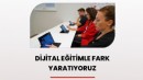 TGS DİJİTAL EĞİTİMLE FARK YARATIYOR