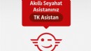 TK ASİSTAN’LA 2 MİLYON KONUŞMA