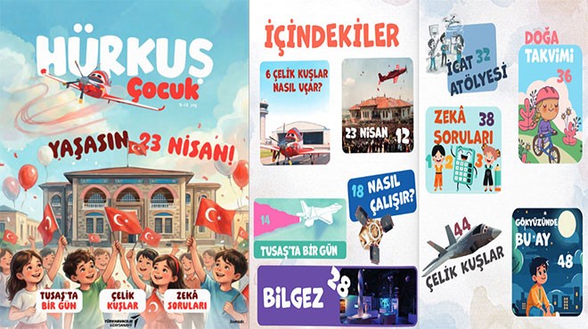 TUSAŞ’TAN ÇOCUKLARA ‘HÜRKUŞ ÇOCUK’ DERGİSİ
